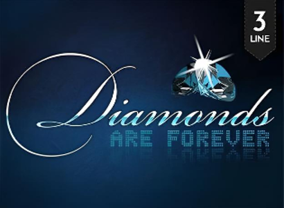 Diamonds are Forever 3 Lines